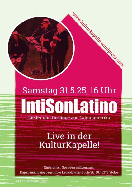 Plakat Inti_son_Latino_2025, Foto: Anja Freyhoff, Lizenz: Kulturkapelle Stolpe/Oder e.V.